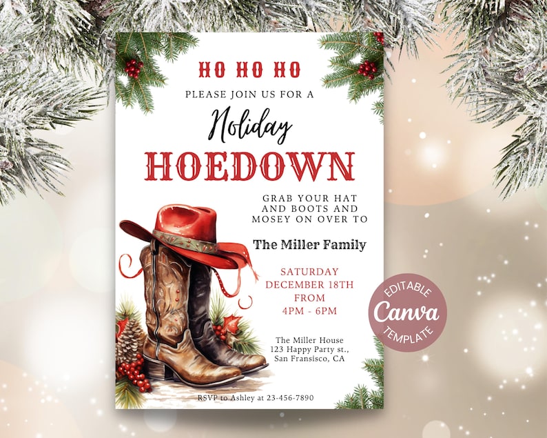 K&ouml;nnte beinhalten: Eine Einladungsvorlage f&uuml;r eine Feiertagsparty mit einem roten Cowboyhut und braunen Lederstiefeln, verziert mit Tannenzweigen und roten Beeren. Der Text lautet HO HO HO, Holiday HOEDOWN, The Miller Family, 18. Dezember, 16:00-18:00 Uhr, Editable Canva Template.