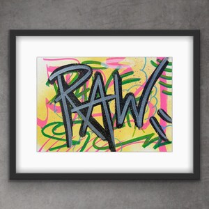 Urban Graffiti Wall Art Drawing – Stay RAW |Original Street Artwork on Paper | Playful Posca Illustration by YRT.studio