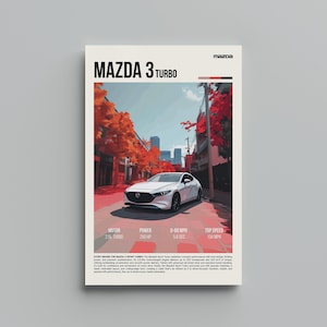 Puede incluir: Un póster blanco del Mazda 3 Turbo con el texto "MAZDA 3 TURBO" en la parte superior. El póster presenta un coche blanco en una carretera con árboles naranjas. El póster también incluye las especificaciones del coche: 2.5L Turbo, 250 CV, 5.6 seg y 215 km/h.