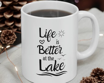 Tazza "La vita è migliore al lago", tazza da caffè in ceramica, 11 once