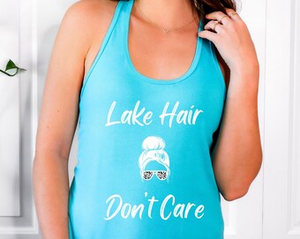 Lake Hair Don't Care Tank Top, Women's Racerback, Vacation Shirt