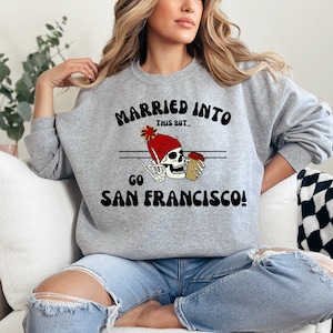 Married Into This But Go San Francisco Football PNG, San Francisco Football INSTANT download