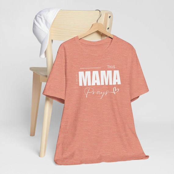 This Mama Prays Christian Inspirational Bible Verse Faith T Shirt This Mama Prays Christian Inspirational Bible Verse Faith T Shirt