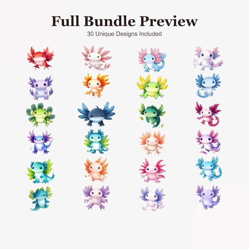 May include: A digital collection of 30 unique axolotl illustrations arranged in a grid. The colorful cartoon-style creatures feature various poses and expressions in shades of pink, blue, green, purple, orange, and red. Text reads Full Bundle Preview.