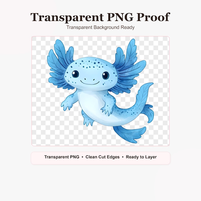 May include: A digital illustration of a light blue axolotl with dark blue spots and large, feathery external gills. The creature has a smiling expression, small black eyes, and a long, curved tail. The text reads Transparent PNG Proof.