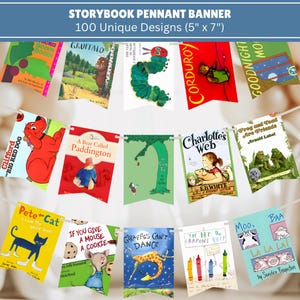 May include: A storybook pennant banner featuring 100 unique designs, each displaying a different children's book cover illustration. The triangular flags are strung together on a white cord, showcasing colorful graphics from various classic stories.