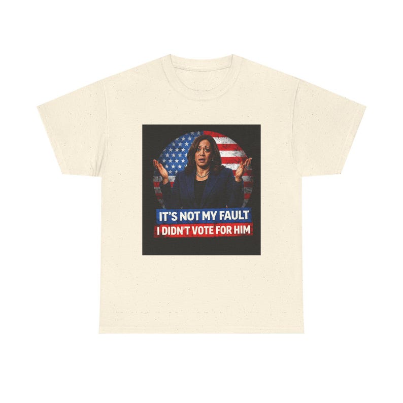 It's Not My Fault I Didn't Vote For Him Tee | Political Protest Shirt | Activist Apparel | Resistance Fashion image 10