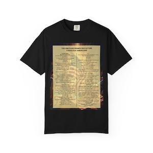 Black Culture Garment Dyed T-Shirt | One Page Primer for Black Americans | Afrocentric Unisex Tee | Melanin Apparel | Black History Shirt image 8