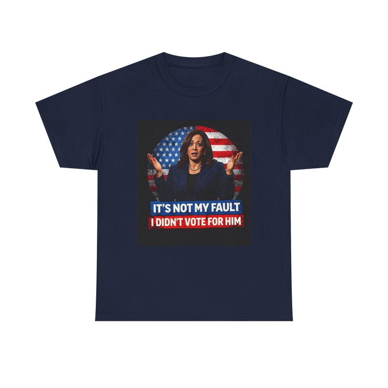 It's Not My Fault I Didn't Vote For Him Tee | Political Protest Shirt | Activist Apparel | Resistance Fashion image 16