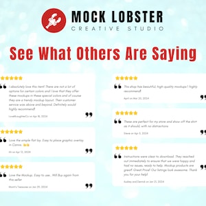 May include: A collage of five customer reviews with five-star ratings for a shop selling mockups. The reviews highlight the high quality, ease of use, and excellent customer service of the shop. The shop's name is "Mock Lobster Creative Studio".