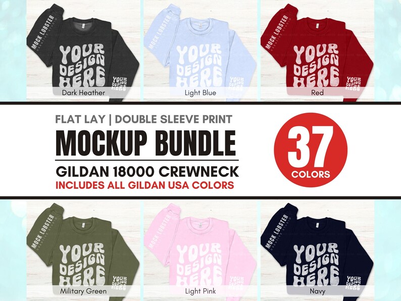May include: Mockup bundle of 37 Gildan 18000 crewneck sweatshirts in various colors. The sweatshirts are flat lay with double sleeve print and feature the text "Your Design Here".