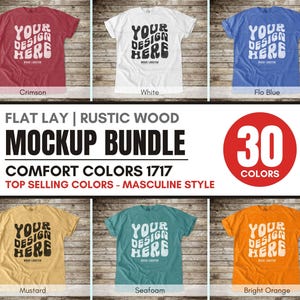 May include: A flat lay mockup bundle featuring t-shirts in various colors, including crimson, white, and flo blue. Each shirt displays the text "YOUR DESIGN HERE". The image also includes text indicating "30 COLORS" and "COMFORT COLORS 1717".