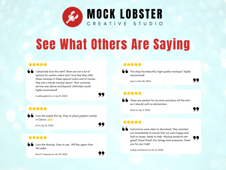 May include: A collage of five customer reviews with five-star ratings for a shop selling mockups. The reviews highlight the high quality, ease of use, and excellent customer service of the shop. The shop's name is "Mock Lobster Creative Studio".