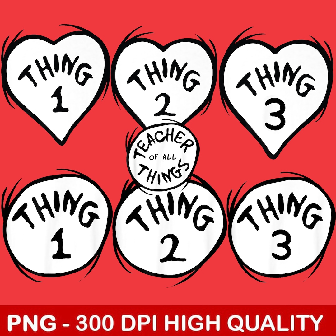 7 png thing 1 thing 2 and thing 3 png thing 1 thing 2 heart premium