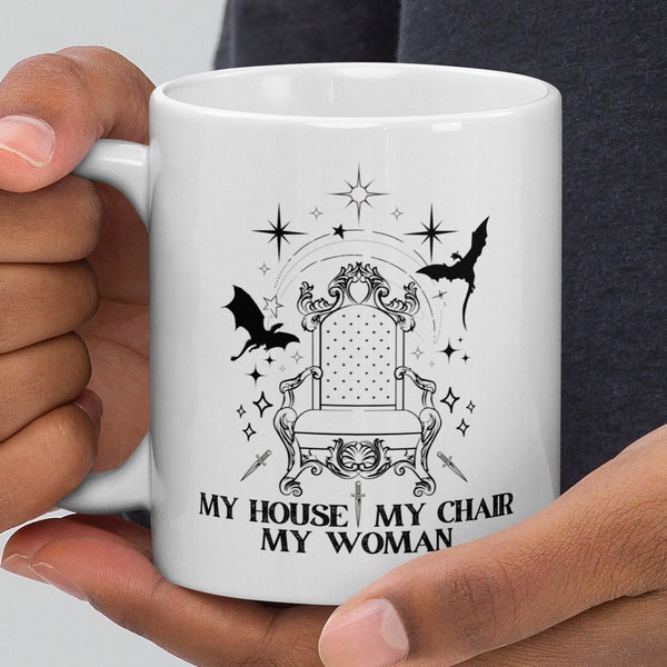 Iron Flame Mug My House My Chair My Woman Xaden Riorson Fourth Wing White Glossy Ceramic