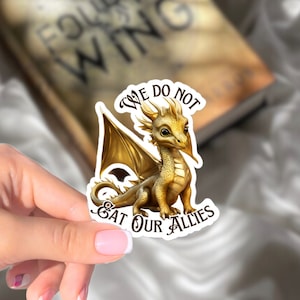 Fourth Wing Sticker | Andarna We Do Not Eat Our Allies Iron Flame Dragon