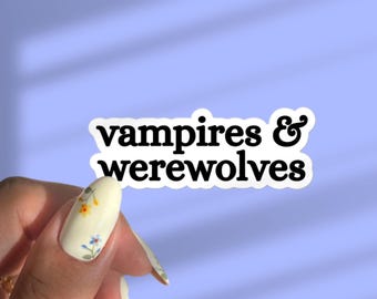 Vampires & Werewolves Sticker | Bookish Sticker | Fantasy Sticker | Water Bottle Sticker | Romantasy | Bookworm | Kindle Sticker