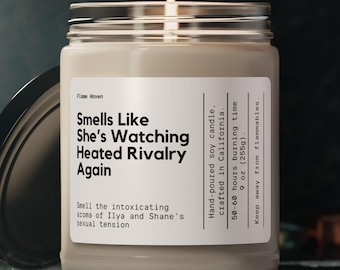 Smells Like She's Watching Heated Rivalry Again Candle, TV Inspired, Heated Rivalry Fan, Ilya And Shane Fans, The Long Game Candle