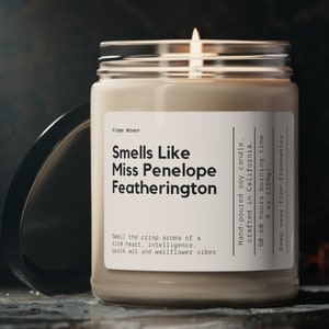 Smells Like Miss Penelope Featherington Candle, Bridgerton Merch, Lady Whistledown, Fanfiction Merch, Smutty Book Gift, Regency Era Gift