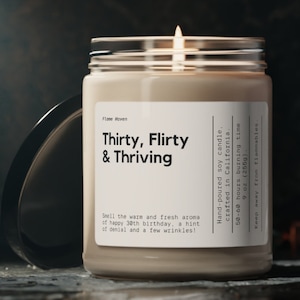 Thirty, Flirty & Thriving, 30th Birthday Gift, Funny 30th Birthday Gift, Funny Candle, Gift For Bestie, Soy Wax Candle, Gift For Her