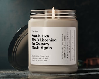 Vela con el mensaje "Huele como si estuviera escuchando música country otra vez", regalo para amantes de la música vaquera, regalo de vela personalizado para fanáticos de la música country, Honky Tonk