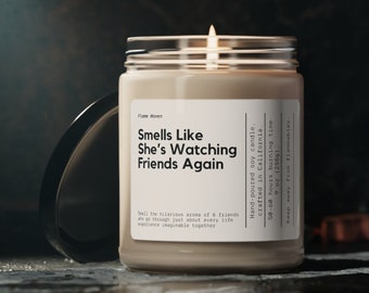 Smells Like She&#39;s Watching Friends Again Candle, TV Inspired, Friends Fan, Ross And Rachel Fans, Friends Merch, Friends Candle, Gift For Her