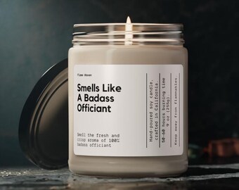 Smells Like A Badass Officiant Candle, Wedding Officiant Candle, Funeral Officiant Candle, Gift For Marriage Officiant, Be Our Officiant
