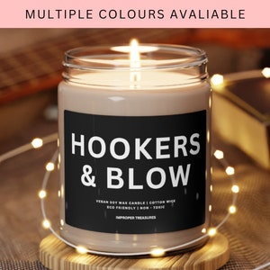 Hookers & Blow Candle | Funny Gift | Soy Wax Candle | 9oz Candle | Sarcastic Gift | Birthday Gift | Personalized Candle | Gift For Friend