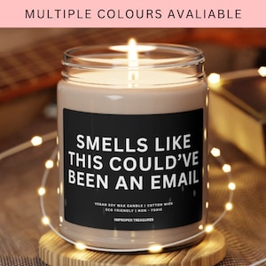 Smells Like This Could&#39;ve Been An Email Candle |  Funny Gift for Boss | Gift From Employee For Boss | Office Party Gift | Gag Gift | Soy Wax