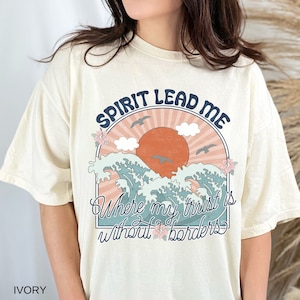 Spirit Lead Me Tshirt, Womens Christian Shirt, Christian Tshirt, Spirit Lead Me, Christian Gift, Womens Tshirt, Spiritual Shirt