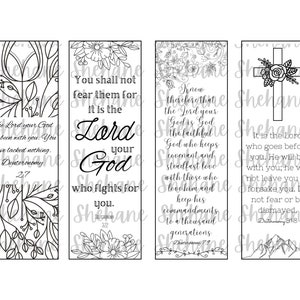 May include: Four black and white printable bookmarks with floral designs and bible verses. The verses are: "The Lord your God has been with you. You have lacked nothing. Deuteronomy 2:7", "You shall not fear them for it is the Lord your God who fights for you. Deuteronomy 3:22", "Know therefore that the Lord your God is God, the faithful God who keeps covenant and steadfast love with those who love him and keep his commandments to a thousand generations. Deuteronomy 7:9", "It is the Lord who goes before you. He will be with you; he will not leave you or forsake you. Do not fear or be dismayed. Deuteronomy 31:8"