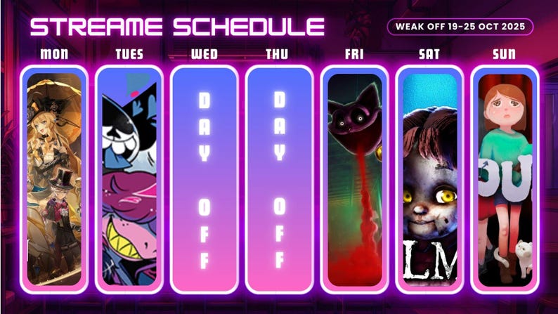 Pode incluir: Um gr&aacute;fico de programa&ccedil;&atilde;o de streaming com um fundo gradiente roxo e rosa. A programa&ccedil;&atilde;o &eacute; dividida em sete dias, cada um com uma ilustra&ccedil;&atilde;o diferente. O texto "STREAME SCHEDULE" e "WEAK OFF 19-25 OCT 2025" est&atilde;o no topo.