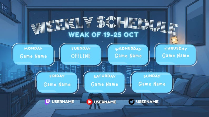 Pode incluir: Gr&aacute;fico em tons de azul para um cronograma semanal, com o texto "WEEKLY SCHEDULE" e "WEEK OF 19-25 OCT." Inclui sete caixas azul-claro para cada dia da semana, com espa&ccedil;o para nomes de jogos e nomes de usu&aacute;rio.