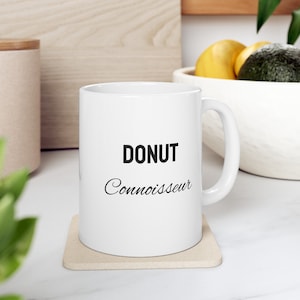 Donut Connoisseur, Donut Lover, Donut Fan