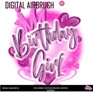 Birthday Girl Airbrush PNG | Fuchsia Spray Paint Sublimation Design | Ready to Print Birthday Shirt | Digital Download for Crafts & Apparel
