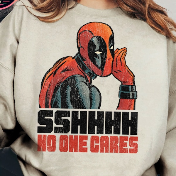 Retro Disney Marvel Deadpool Meme Sshhhh No One Cares Shirt, Walt Disney World T-shirt, Avenger Campus, Avengers Superhero, Mcu Fan Gift Tee