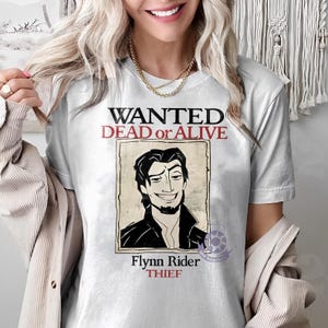 Retro Disney Tangled Funny Wanted Dead Or Alive Flynn Rider Thief Shirt, Wdw Magic Kingdom T-shirt, Walt Disney World, Disneyland Trip Tee image 3