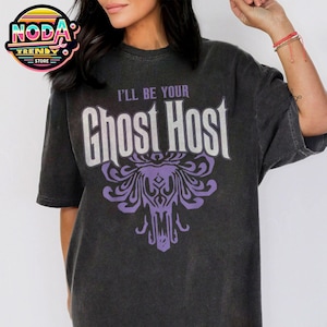 Retro Disney Halloween Haunted Mansion Shirt, I&#39;Ll Be Your Ghost Host T-shirt, Hitchhiking Ghosts, Spooky Season, Disneyland Vacation
