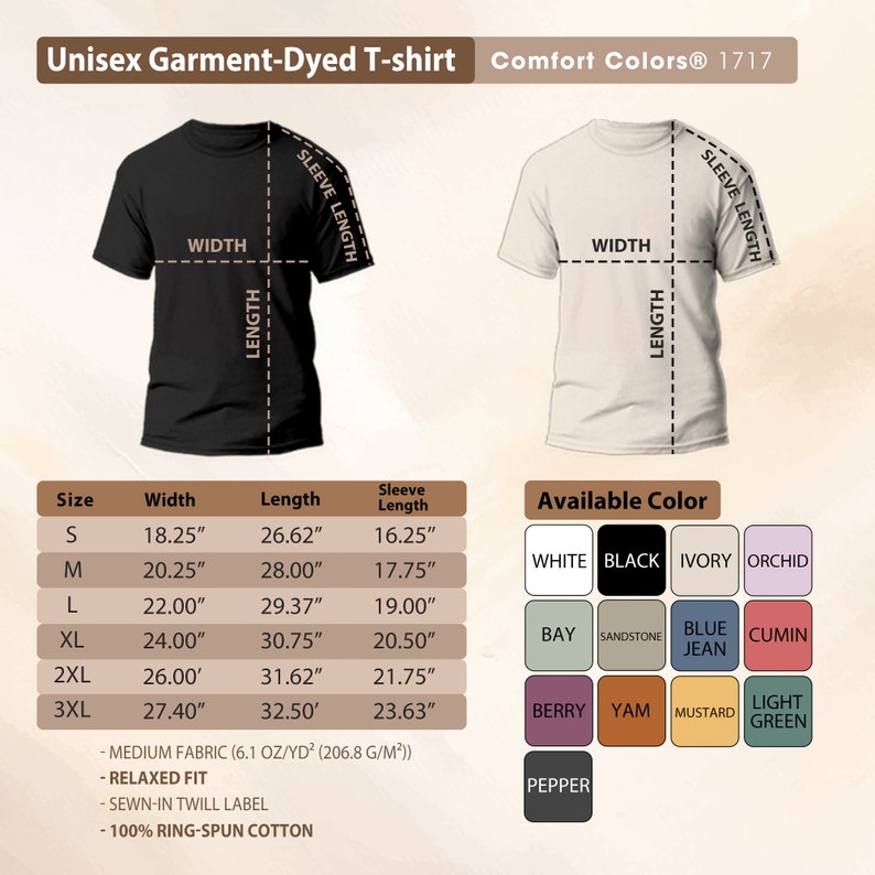 May include: A product image showcasing a unisex garment-dyed t-shirt in black and white. The image includes size and color options, along with measurements in inches for width, length, and sleeve length. The available colors are white, black, ivory, orchid, bay, sandstone, blue jean, cumin, berry, yam, mustard, light green, and pepper.