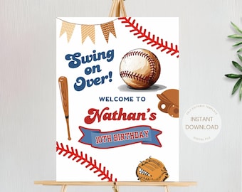 May include: A baseball-themed birthday sign with the text "Swing on Over!" and "Welcome to Nathan's 10th Birthday." The design includes a baseball, bat, glove, and decorative elements in red, brown, and blue.