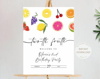 Minimal 2nd Birthday Welcome Sign TWOtti Frutti Second Birthday Decor Two Twotti fruity Tropical Summer Party Template Fruit Party Editable
