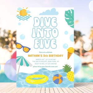 May include: A colorful invitation for a 5th birthday party with a summer theme. The invitation features a blue and white background with the text "Dive Into Five" in a playful font. The invitation also includes images of a beach, a pool, a beach ball, a popsicle, and a pineapple.
