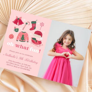Christmas Theme Birthday Invite December Pink Oh What Fun Christmas Winter Birthday Photo Invitation for Girl Template Instant Download