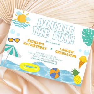 May include: A white invitation card with a blue and yellow summer theme. The text reads "Double the Fun!" and "Nathan's 2nd Birthday & Lance's Graduation". The card features a sun, sunglasses, an umbrella, a pool, a beach ball, a pineapple, and an ice cream cone.