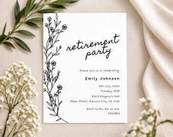 May include: A white rectangular retirement party invitation card featuring black line art of wildflowers along the left side. The text reads: retirement party, Please join us in celebrating, Emily Johnson, 4th July, 2025, Tuesday, 6PM, B3L3 Gregory's Hall, Olbes Street, Alesana City, CA 1234, RSVP to Ms. Rei at 123-4567890.