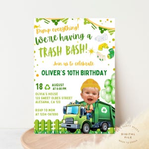 May include: A party invitation with a green and yellow theme. The text reads "Dump everything! We're having a TRASH BASH!" and invites guests to Oliver's 10th birthday. The invitation features a cartoon image of a child in a construction hat driving a garbage truck.