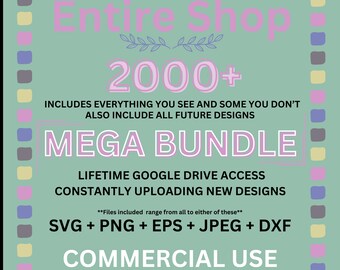 Whole Shop Bundle Svg, Mega Svg Bundle, Entire Shop Svg Bundle, T-shirt Designs Svg, Commercial Use SVG Files for Cricut, Instant Download