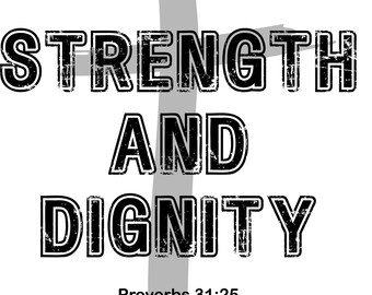 Ella está vestida de fuerza y dignidad y se ríe sin miedo al futuro SVG, versículo bíblico svg, Proverbios 31:25, fuerza y dignidad