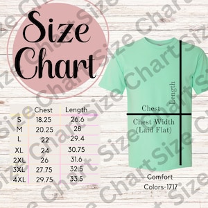 May include: A size chart for a t-shirt with measurements in inches for chest and length. The chart includes sizes S, M, L, XL, 2XL, 3XL, and 4XL. The chart is on a light wood background. The text "Size Chart" is in a pink circle.