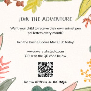 May include: A cream-colored card with the text "JOIN THE ADVENTURE" and floral illustrations. The card promotes the Bush Buddies Mail Club, offering monthly animal pen pal letters. Includes a QR code and website address.
